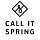 CALL IT SPRING CALL IT SPRING